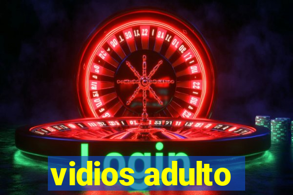 vidios adulto